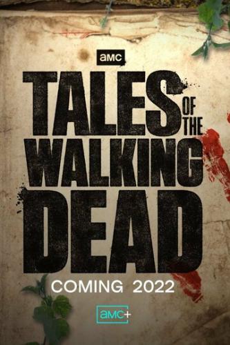    / Tales of the Walking Dead (2022)